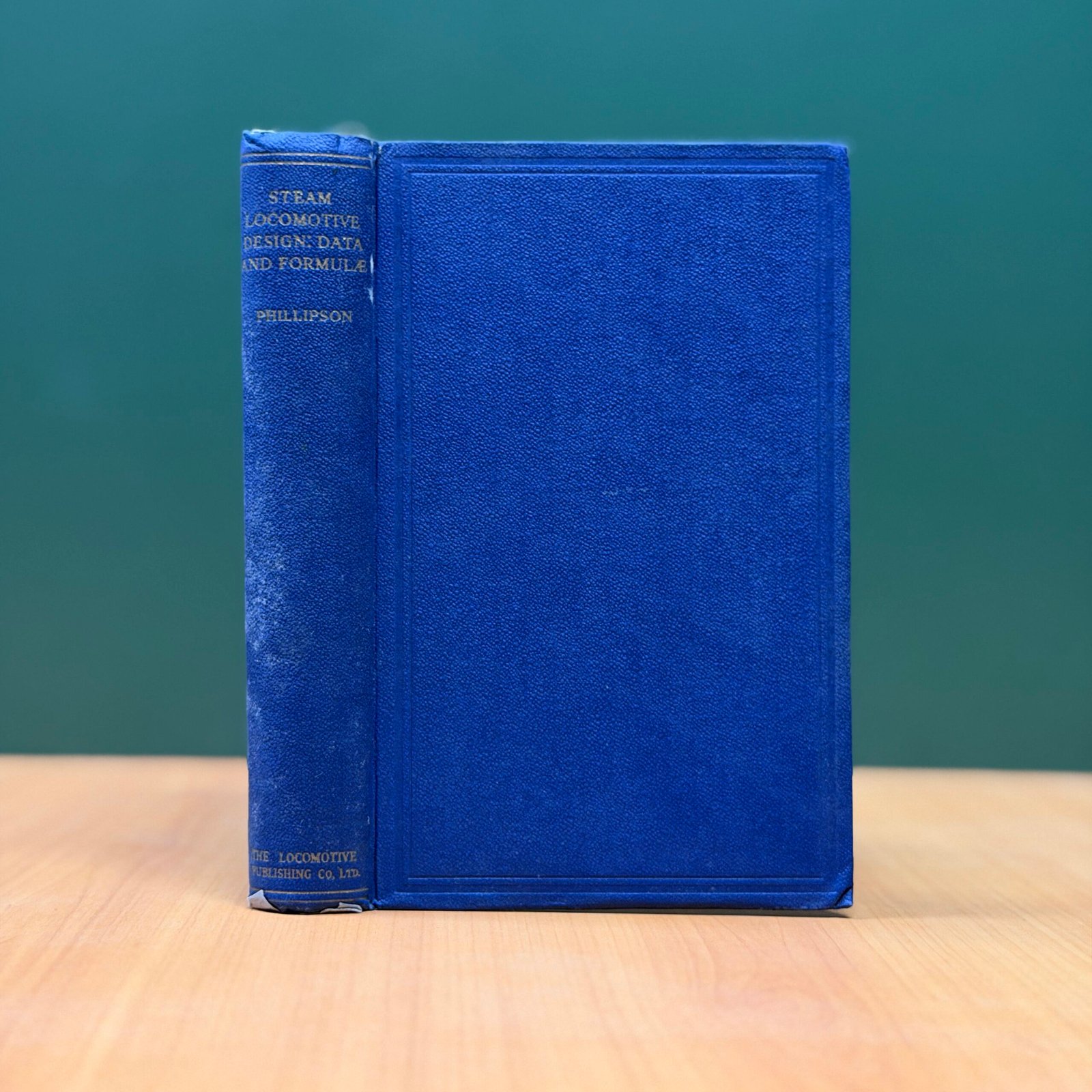 STEAM LOCOMOTIVE DESIGN: DATA AND FORMULA by E.A. PHILLIPSON - Image 2