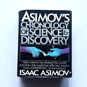 ASIMOVS CHRONOLOGY OF SCIENCE & DISCOVERY BY ISAAC ASIMOV