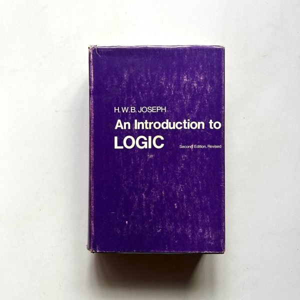 AN INTRODUCTION TO LOGIC BY H.W.B. JOSEPH