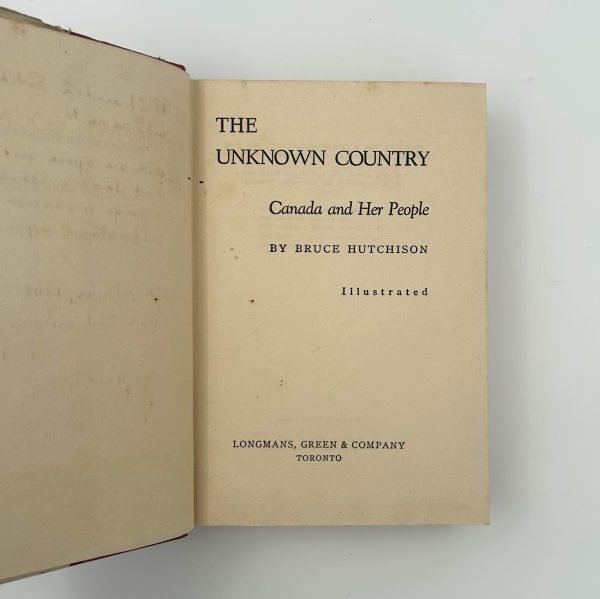 THE UNKNOW COUNTRY BY BRUCE HUTCHISON - Image 3