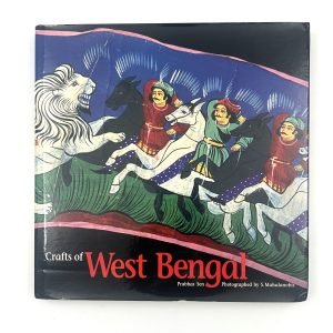 CRAFTS OF WEST BENGAL  BY PRABHAS SEN & S.MAHALANOBIS