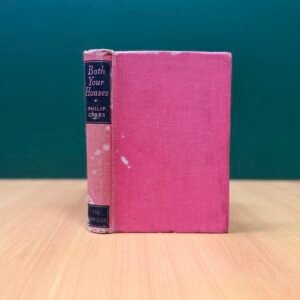 Both Your Houses By Philip Gibbs