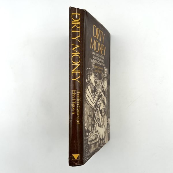 Dirty Money by Thurston Clarke & John J. Tigue Jr. - Image 2