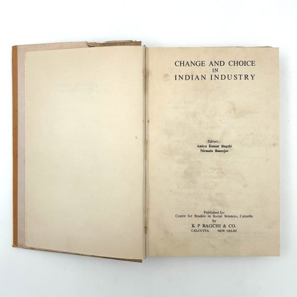 Change and Choice in Indian Industry by Bagchi & Banerjee - Image 4
