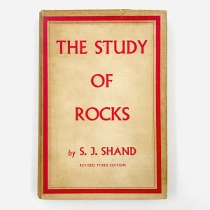 The Study of Rocks by S.J. Shand