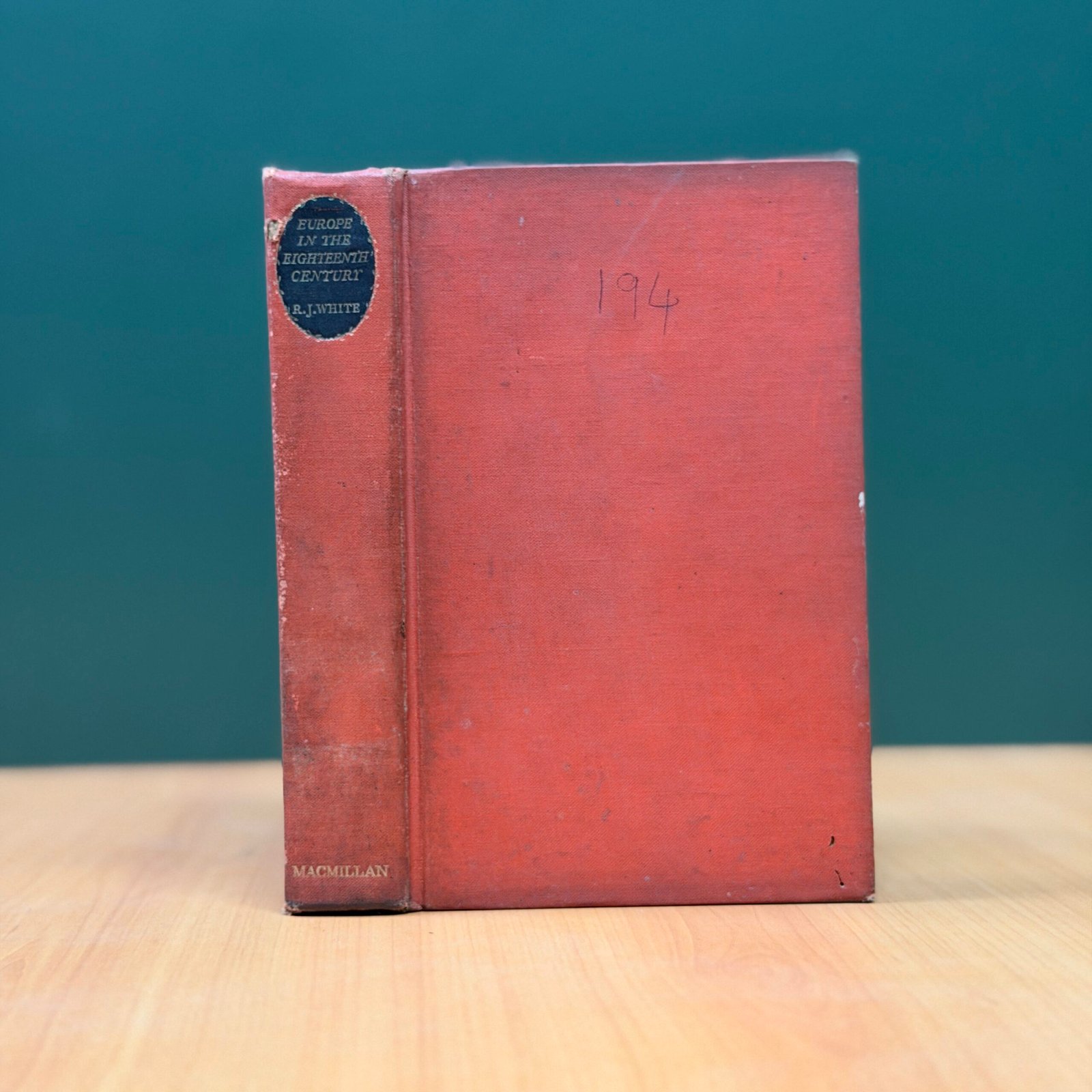 EUROPE IN THE EIGHTEENTH CENTURY by R.J. White