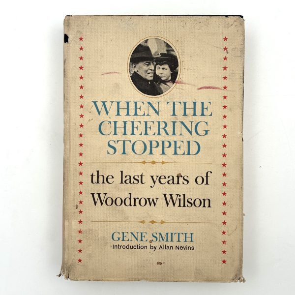 When the Cheering Stopped by Gene Smith