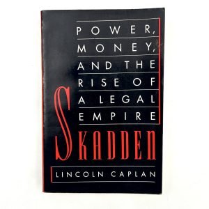 Skadden by Lincoln Caplan
