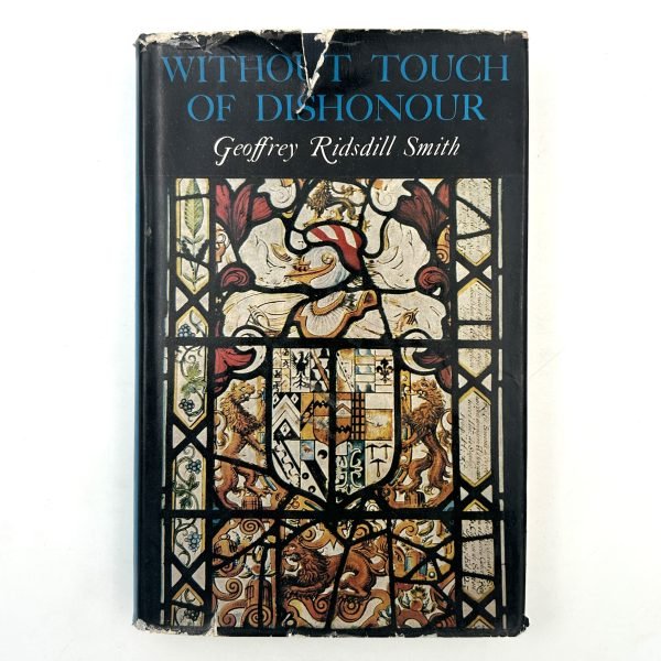 Without Touch of Dishonour by Geoffrey Ridsdill Smith