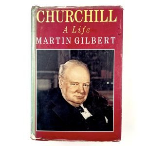 Churchill: A Life by Martin Gilbert