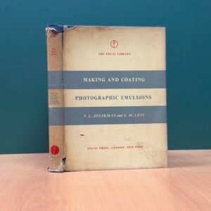 Making and Coating Photographic Emulsions - V.L. Zelikman & S.M. Levi