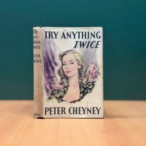 Try Anything Twice  - Peter Cheyney