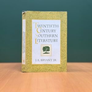 Twentieth Century Southern Literature - J.A. Bryant Jr.