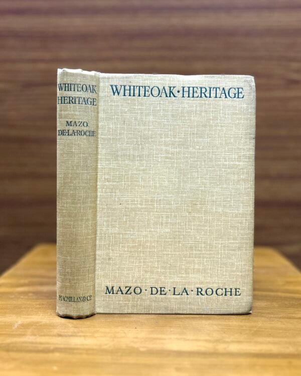Whiteoak Heritage - Mazo de la Roche
