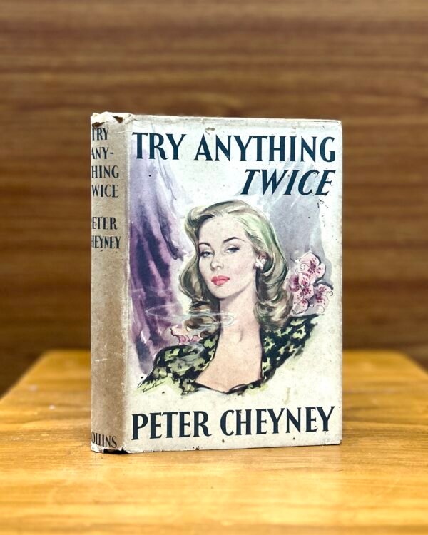 Try Anything Twice  - Peter Cheyney