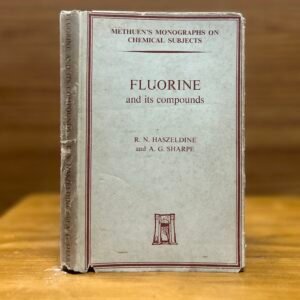 Fluorine and Its Compounds - R. N. Haszeldine & A. G. Sharpe