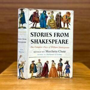 Stories from Shakespeare – The Complete Plays of William Shakespeare