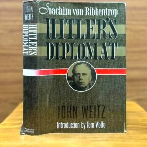 Hitler's Diplomat - John Weitz