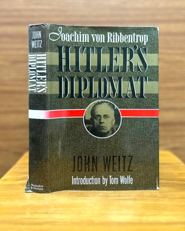 Hitler's Diplomat - John Weitz