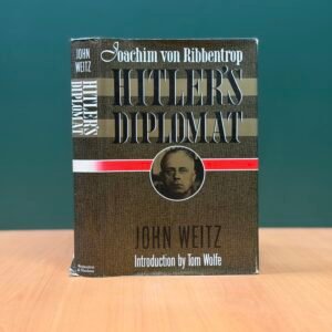Hitler's Diplomat - John Weitz