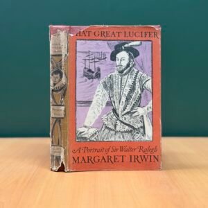 THAT GREAT LUCIFER BY MARGARET IRWIN