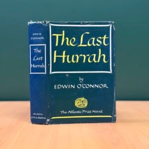 THE LAST HURRAH BY EDWIN O'CONNOR