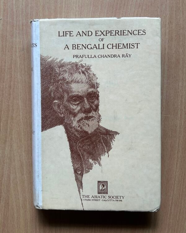 Life and Experiences of a Bengali Chemist — Two Volumes  - Prafulla Chandra Ray - Image 7