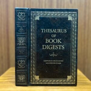 Thesaurus of Book Digests  - Hiram Haydn & Edmund Fuller