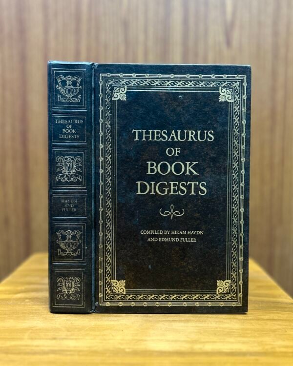 Thesaurus of Book Digests  - Hiram Haydn & Edmund Fuller