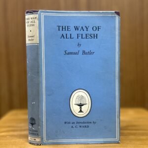 The Way of All Flesh  - Samuel Butler
