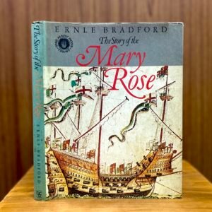 The Story of the Mary Rose  - Ernle Bradford