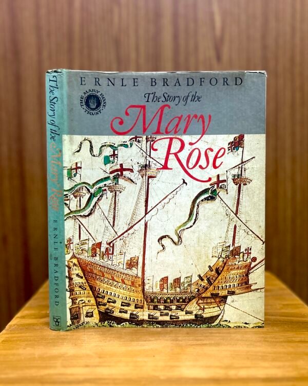 The Story of the Mary Rose  - Ernle Bradford