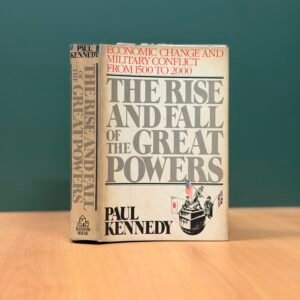 The Rise and Fall of the Great Powers  - Paul Kennedy
