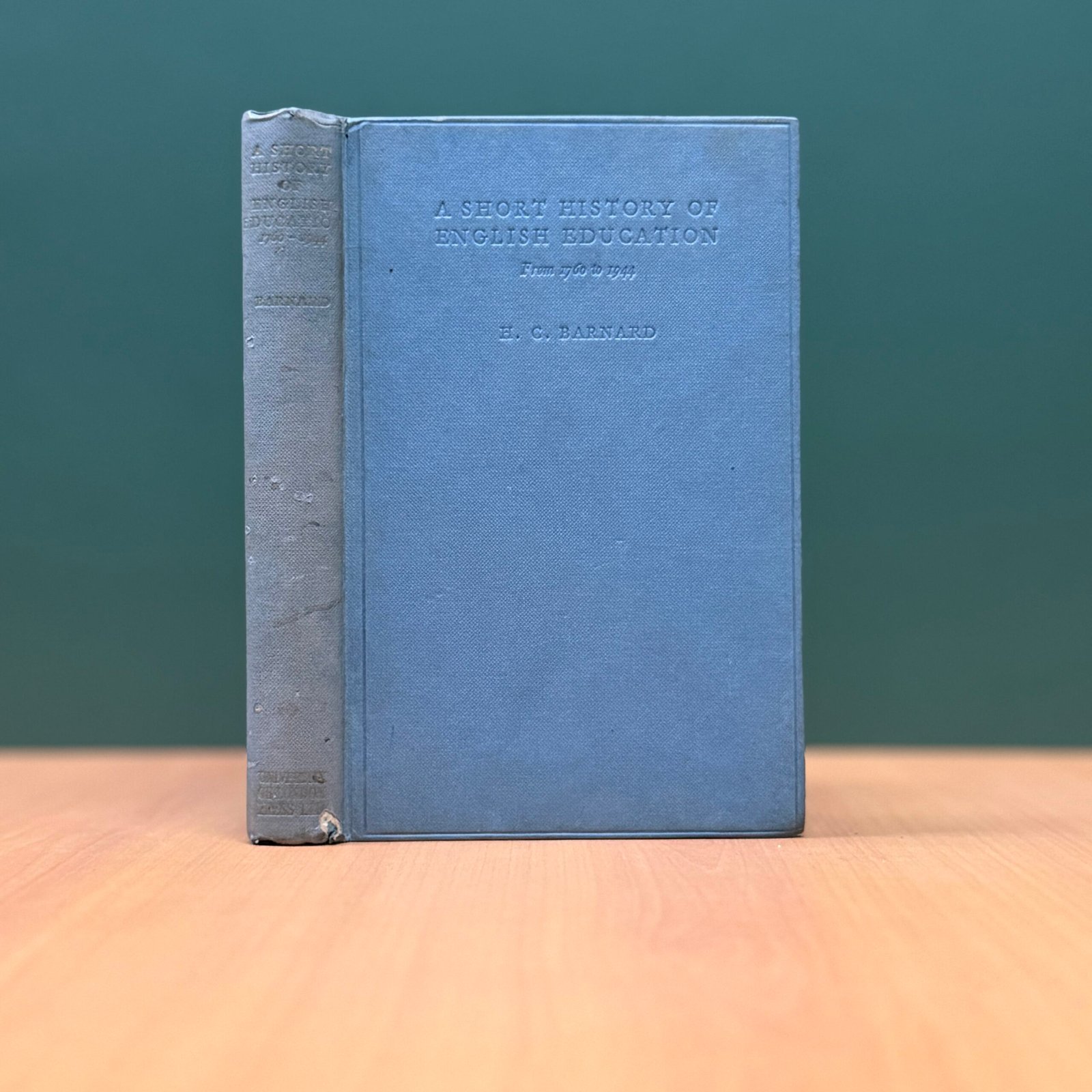 A Short History of English Education (from 1760–1944) - H. C. Barnard