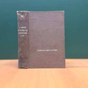 A Short History of American Life  - Nelson Manfred Blake