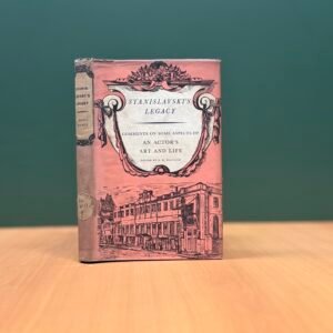 Stanislavski’s Legacy - Elizabeth Reynolds Hapgood