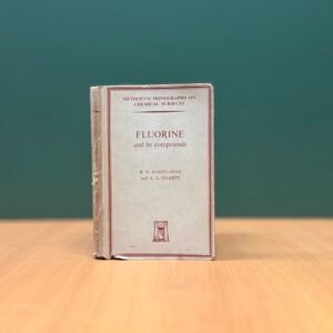 Fluorine and Its Compounds - R. N. Haszeldine & A. G. Sharpe