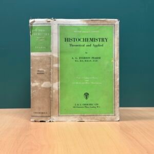 Histochemistry: Theoretical and Applied - A. G. Everson Pearse