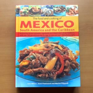 The Food and Cooking of Mexico - Jane Milton · Jenni Fleetwood · Marina Filippelli