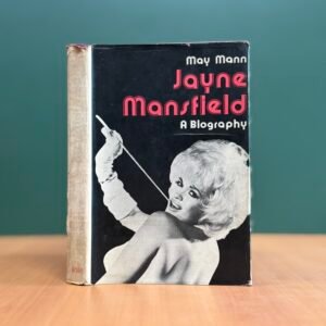 Jayne Mansfield – A Biography - May Mann