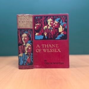 A Thane of Wessex - Chas. W. Whistler