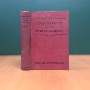 An Introduction to the Study of Literature - William Henry Hudson