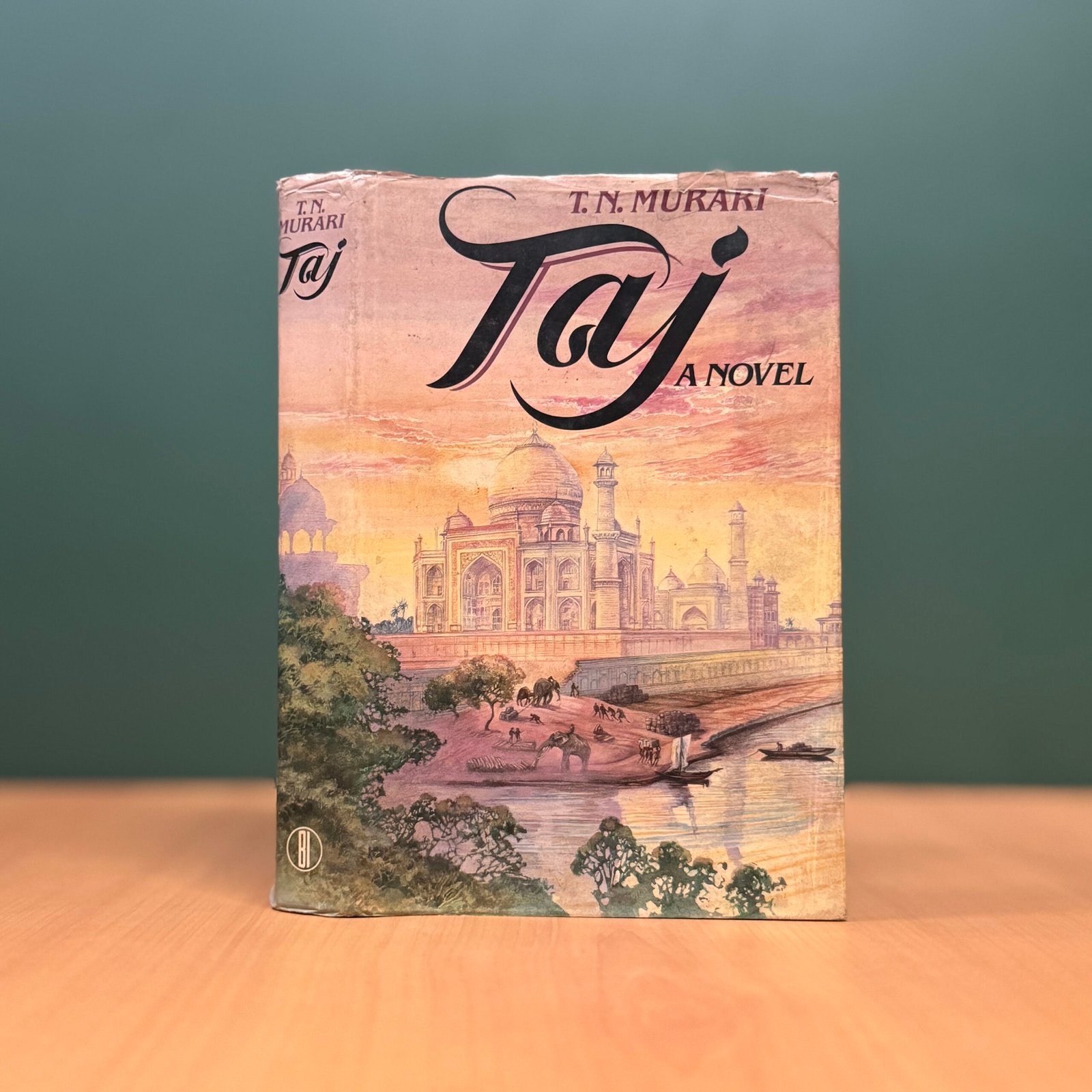 Taj – A Novel - T. N. Murari