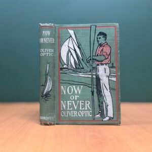 Now or Never - Oliver Optic