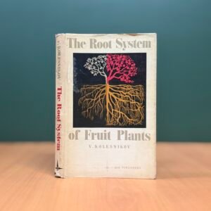 The Root System of Fruit Plants - V. Kolesnikov