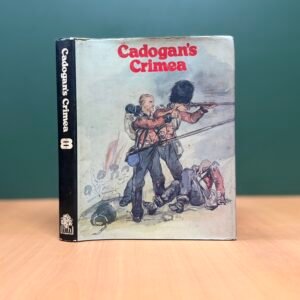 Cadogan’s Crimea - Lt. Col. Somerset J. Gough Calthorpe