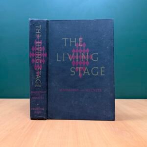The Living Stage – A History of the World Theater - Kenneth Macgowan · William Melnitz