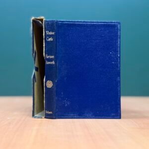 Windsor Castle - William Harrison Ainsworth