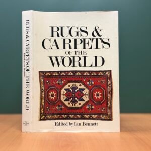 Rugs and Carpets of the World - Ian Bennett