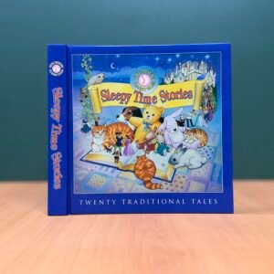Sleepy Time Stories: Twenty Well-Known Classic Tales